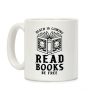 Death is Coming Read Books Be Free Coffee Mug Death is Coming Read Books Be Free Coffee Mug
