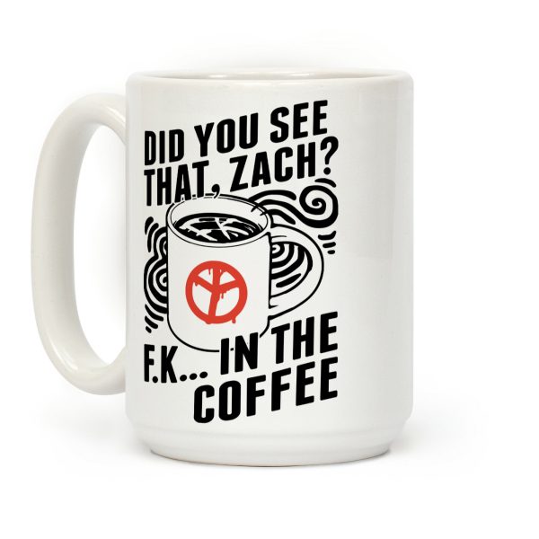 Did You See That, Zach? Coffee Mug Did You See That, Zach? Coffee Mug