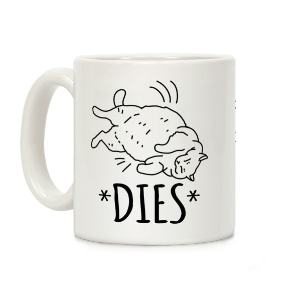 *Dies* Coffee Mug *Dies* Coffee Mug