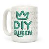 DIY Queen Coffee Mug DIY Queen Coffee Mug