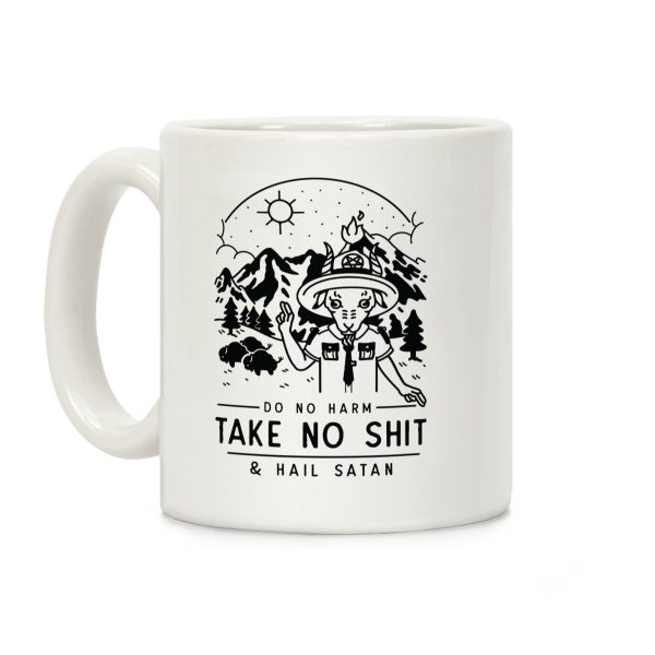 Do No Harm Take No Shit & Hail Satan Coffee Mug Do No Harm Take No Shit & Hail Satan Coffee Mug