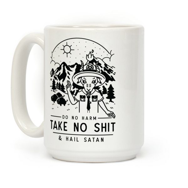 Do No Harm Take No Shit & Hail Satan Coffee Mug Do No Harm Take No Shit & Hail Satan Coffee Mug