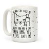 Do Not Cat Call Me Unless You Are A Cat Coffee Mug