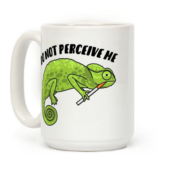 Do Not Perceive Me Chameleon Coffee Mug Do Not Perceive Me Chameleon Coffee Mug