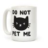 Do Not Pet Me Cat Coffee Mug Do Not Pet Me Cat Coffee Mug