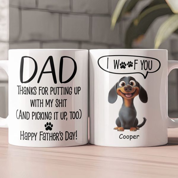 Dog Dad Gift Thanks For Putting Up With - Personalized Mug Dog Dad Gift Thanks For Putting Up With - Personalized Mug