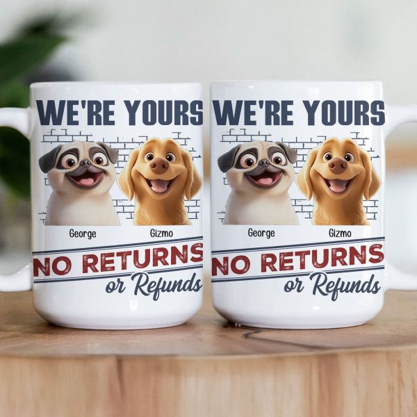 Dog Lovers' Personalized Mug No Returns Design, Gift for Couples Dog Lovers' Personalized Mug No Returns Design, Gift for Couples