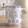 Dog Mom Coffee Mug - Personalized Gifts For Dog Lovers 03pgti160725