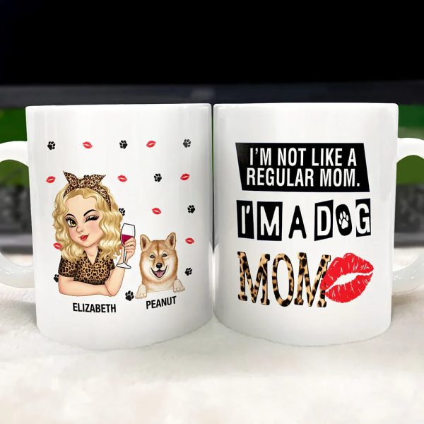 Dog Mom Not Like A Regular Mom - Personalized Mug Dog Mom Not Like A Regular Mom - Personalized Mug