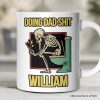Doing Dad Stuff Personalized Mug, Funny Toilet Skeleton Gift For Dad With Custom Name Doing Dad Stuff Personalized Mug, Funny Toilet Skeleton Gift For Dad With Custom Name