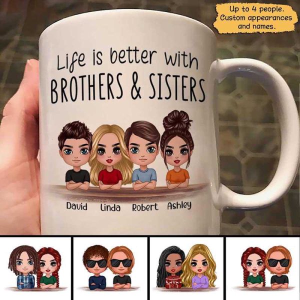 Doll Family Life Is Better With Brothers Sisters Siblings Christmas Gift Personalized Mug Doll Family Life Is Better With Brothers Sisters Siblings Christmas Gift Personalized Mug