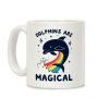 Dolphins Are Magical Coffee Mug Dolphins Are Magical Coffee Mug