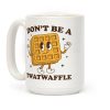 Dont Be A Twatwaffle Coffee Mug Dont Be A Twatwaffle Coffee Mug