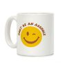 Don't Be An Asshole Winking Smiley Coffee Mug Don't Be An Asshole Winking Smiley Coffee Mug