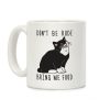 Don't Be Rude, Bring Me Food Cat Coffee Mug Don't Be Rude, Bring Me Food Cat Coffee Mug