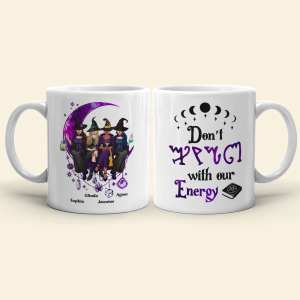Don't F*ck With Our Energy, Personalized Coffee Mug, Gifts For Bestie Don't F*ck With Our Energy, Personalized Coffee Mug, Gifts For Bestie