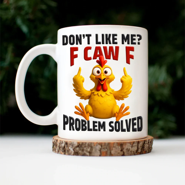 Don't Like Me F Caw F - Personalized Mug Don't Like Me F Caw F - Personalized Mug