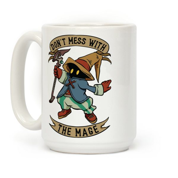 Don't Mess With the Mage Vivi Coffee Mug Don't Mess With the Mage Vivi Coffee Mug