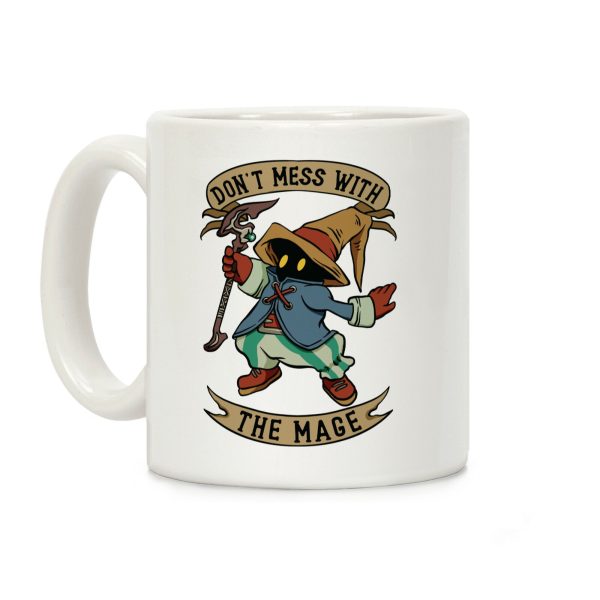 Don't Mess With the Mage Vivi Coffee Mug Don't Mess With the Mage Vivi Coffee Mug