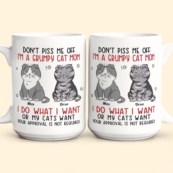 Don't Piss Me Off I'm A Grumpy Cat Mom/ Cat Dad - Personalized Mug Don't Piss Me Off I'm A Grumpy Cat Mom/ Cat Dad - Personalized Mug