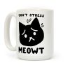 Don't Stress Meowt Coffee Mug Don't Stress Meowt Coffee Mug