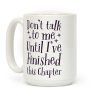 Don't Talk to Me Until I've Finished This Chapter Coffee Mug Don't Talk to Me Until I've Finished This Chapter Coffee Mug