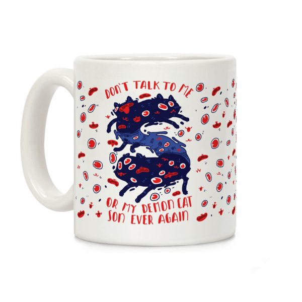 Don't Talk to My Demon Cat Son Coffee Mug Don't Talk to My Demon Cat Son Coffee Mug