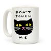 Don't Touch Me Cat Coffee Mug Don't Touch Me Cat Coffee Mug