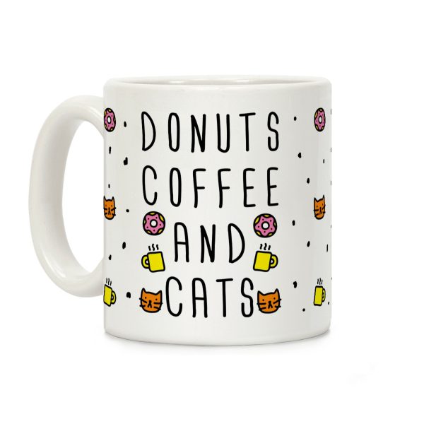 Donuts Coffee And Cats Coffee Mug Donuts Coffee And Cats Coffee Mug