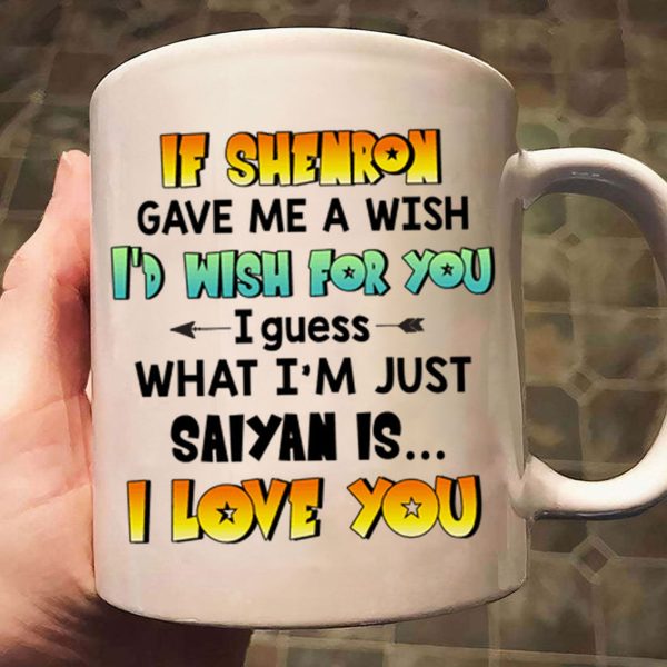 Dragon Ball What Im Just Saiyan I Love You - Gift For Couple - Personalized Ceramic Mug - CL18 NH96 Dragon Ball What Im Just Saiyan I Love You - Gift For Couple - Personalized Ceramic Mug - CL18 NH96