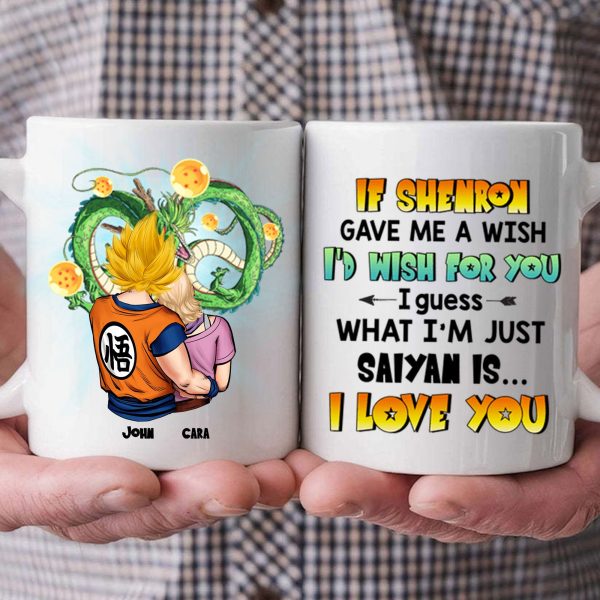 Dragon Ball What Im Just Saiyan I Love You - Gift For Couple - Personalized Ceramic Mug - CL18 NH96 Dragon Ball What Im Just Saiyan I Love You - Gift For Couple - Personalized Ceramic Mug - CL18 NH96