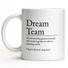 Dream Team, Achieve Amazing Results Together - Personalized Custom Coffee Mug - COL123_MG Dream Team, Achieve Amazing Results Together - Personalized Custom Coffee Mug - COL123_MG