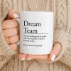 Dream Team, Achieve Amazing Results Together - Personalized Custom Coffee Mug - COL123_MG Dream Team, Achieve Amazing Results Together - Personalized Custom Coffee Mug - COL123_MG