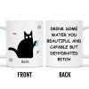 Drink Some Water You Beautiful And Capable Design - Personalized Custom Coffee Mug - COL034_MG Drink Some Water You Beautiful And Capable Design - Personalized Custom Coffee Mug - COL034_MG