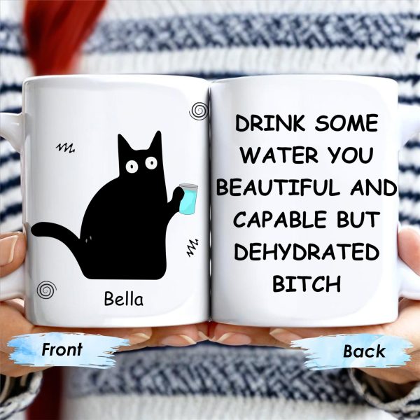 Drink Some Water You Beautiful And Capable Design - Personalized Custom Coffee Mug - COL034_MG Drink Some Water You Beautiful And Capable Design - Personalized Custom Coffee Mug - COL034_MG