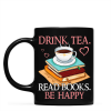 Drink Tea Read Books Be Happy Book Lovers Gift Mug Drink Tea Read Books Be Happy Book Lovers Gift Mug