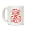 Drinking Beer and Shooting Deer Coffee Mug Drinking Beer and Shooting Deer Coffee Mug