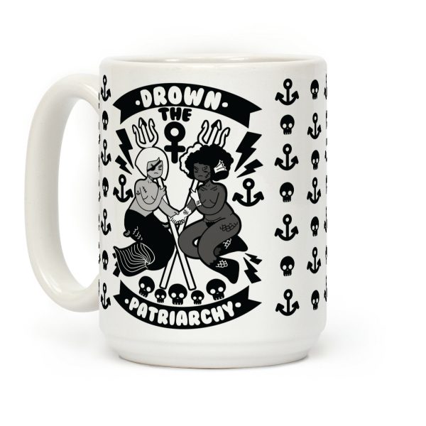 Drown the Patriarchy Coffee Mug Drown the Patriarchy Coffee Mug