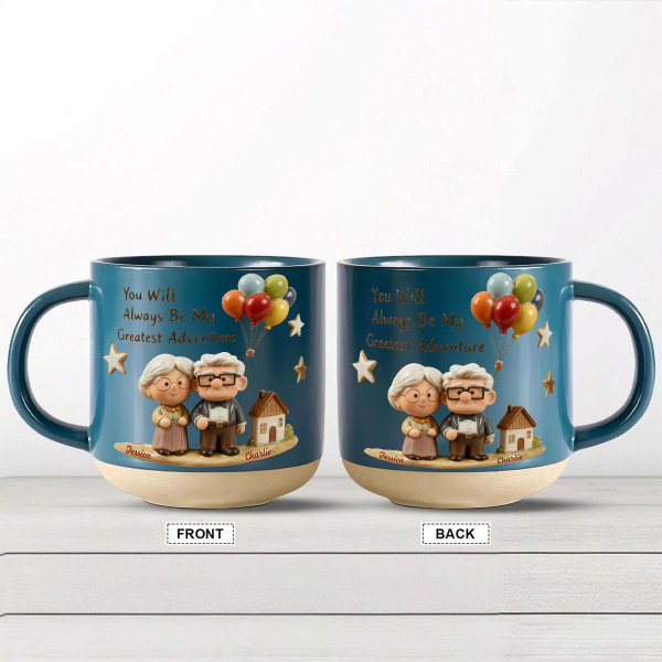 DSNY You Will Always Be My Greatest Adventure - Personalized Pottery Mug - Gift For Couples, Movie Fans NL122 DSNY You Will Always Be My Greatest Adventure - Personalized Pottery Mug - Gift For Couples, Movie Fans NL122