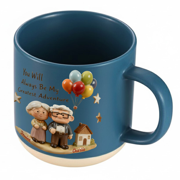 DSNY You Will Always Be My Greatest Adventure - Personalized Pottery Mug - Gift For Couples, Movie Fans NL122 DSNY You Will Always Be My Greatest Adventure - Personalized Pottery Mug - Gift For Couples, Movie Fans NL122