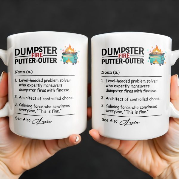 Dumpster Fire Putter-Outer For Colleagues And Friends - Personalized Custom Coffee Mug - COL101_MG Dumpster Fire Putter-Outer For Colleagues And Friends - Personalized Custom Coffee Mug - COL101_MG