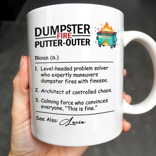 Dumpster Fire Putter-Outer For Colleagues And Friends - Personalized Custom Coffee Mug - COL101_MG Dumpster Fire Putter-Outer For Colleagues And Friends - Personalized Custom Coffee Mug - COL101_MG