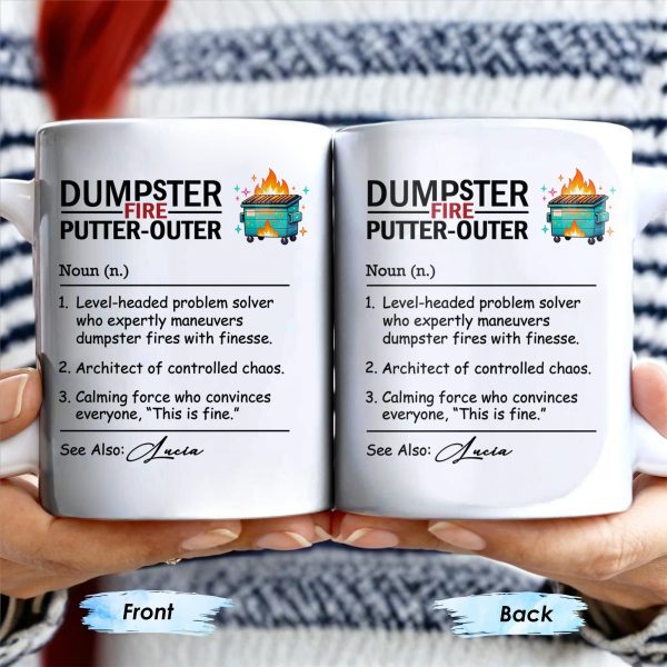 Dumpster Fire Putter-Outer For Colleagues And Friends - Personalized Custom Coffee Mug - COL101_MG Dumpster Fire Putter-Outer For Colleagues And Friends - Personalized Custom Coffee Mug - COL101_MG