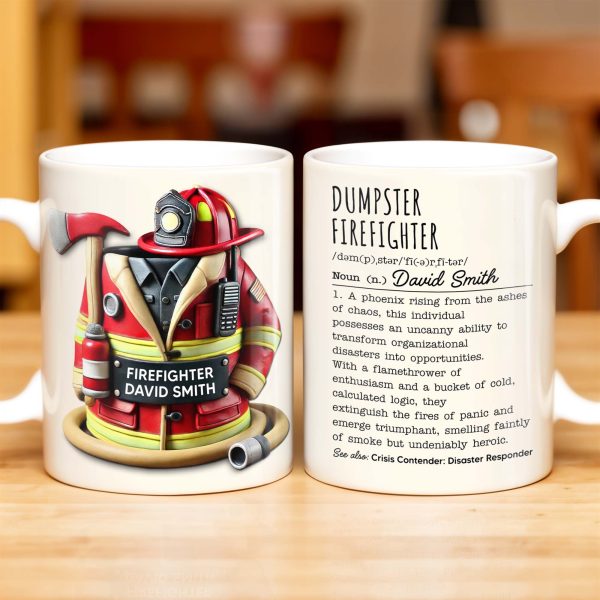 Dumpster Firefighter, Transforming Disasters Into Opportunities, Heroic Text Design - Personalized Custom Coffee Mug - FIF001_MG Dumpster Firefighter, Transforming Disasters Into Opportunities, Heroic Text Design - Personalized Custom Coffee Mug - FIF001_MG