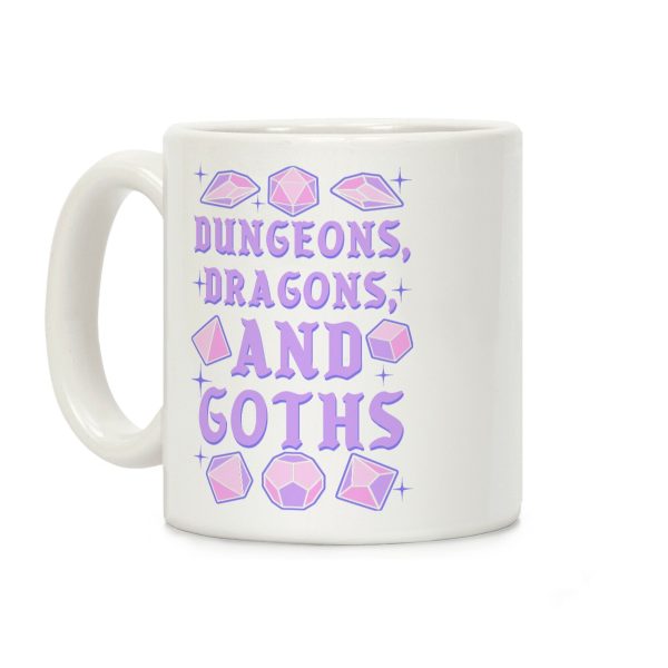 Dungeons, Dragons, And Goths Coffee Mug Dungeons, Dragons, And Goths Coffee Mug
