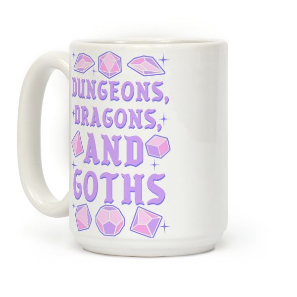 Dungeons, Dragons, And Goths Coffee Mug Dungeons, Dragons, And Goths Coffee Mug
