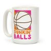 Dunkin' Balls - Basketball Coffee Mug Dunkin' Balls - Basketball Coffee Mug