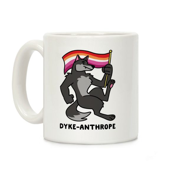 Dyke-anthrope Coffee Mug Dyke-anthrope Coffee Mug
