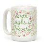 Earth Laughs In Flowers (Emerson Quote) Coffee Mug Earth Laughs In Flowers (Emerson Quote) Coffee Mug