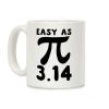 Easy as 3.14 - Pi Coffee Mug Easy as 3.14 - Pi Coffee Mug